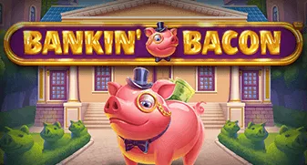 Bankin&rsquo; Bacon
