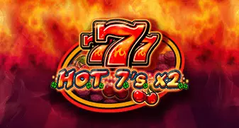 HOT 7&rsquo;s X 2